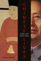Chinese Lives: The People who Made a Civilization