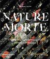 Nature Morte: Contemporary artists reinvigorate the Still-Life tradition