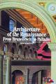 Architecture of the Renaissance: From Brunelleschi to Palladio