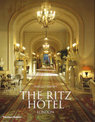 The Ritz Hotel, London: Centenary Edition