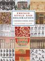 French Style and Decoration: A Sourcebook of Original Designs