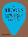 The Brooks Compendium of Cycling Culture