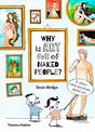 Why is art full of naked people?: & other vital questions about art