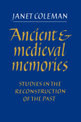 Ancient and Medieval Memories: Studies in the Reconstruction of the Past