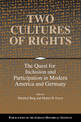Two Cultures of Rights: The Quest for Inclusion and Participation in Modern America and Germany