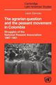 The Agrarian Question and the Peasant Movement in Colombia: Struggles of the National Peasant Association, 1967-1981