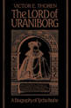 The Lord of Uraniborg: A Biography of Tycho Brahe
