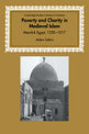 Poverty and Charity in Medieval Islam: Mamluk Egypt, 1250-1517