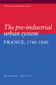 The Pre-industrial Urban System: France 1740-1840