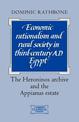 Economic Rationalism and Rural Society in Third-Century AD Egypt: The Heroninos Archive and the Appianus Estate