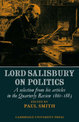 Lord Salisbury on Politics: A selection from his articles in the Quarterly Review, 1860-1883