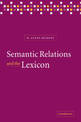 Semantic Relations and the Lexicon: Antonymy, Synonymy and other Paradigms