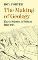 The Making of Geology: Earth Science in Britain 1660-1815