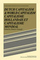 Dutch Capital and World Capitalism: Capitalisme hollondais et capitalisme mondial