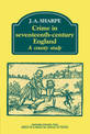 Crime in Seventeenth-Century England: A County Study
