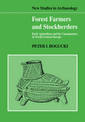 Forest Farmers and Stockherders: Early Agriculture and its Consequences in North-Central Europe