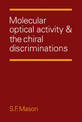 Molecular Optical Activity and the Chiral Discriminations