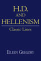 H. D. and Hellenism: Classic Lines