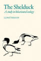 The Shelduck: A Study in Behavioural Ecology
