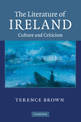 The Literature of Ireland: Culture and Criticism