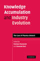 Knowledge Accumulation and Industry Evolution: The Case of Pharma-Biotech