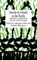 Family and Gender in the Pacific: Domestic Contradictions and the Colonial Impact