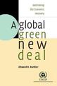 A Global Green New Deal: Rethinking the Economic Recovery