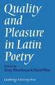 Quality and Pleasure in Latin Poetry