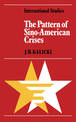 The Pattern of Sino-American Crises: Political-Military Interactions in the 1950s