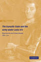 The Dynastic State and the Army under Louis XIV: Royal Service and Private Interest 1661-1701