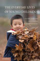 The Everyday Lives of Young Children: Culture, Class, and Child Rearing in Diverse Societies