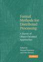 Formal Methods for Distributed Processing: A Survey of Object-Oriented Approaches