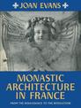 Monastic Architecture in France: From the Renaissance to the Revolution