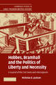 Hobbes, Bramhall and the Politics of Liberty and Necessity: A Quarrel of the Civil Wars and Interregnum