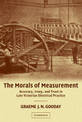 The Morals of Measurement: Accuracy, Irony, and Trust in Late Victorian Electrical Practice