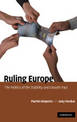 Ruling Europe: The Politics of the Stability and Growth Pact