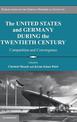 The United States and Germany during the Twentieth Century: Competition and Convergence