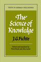 The Science of Knowledge: With the First and Second Introductions