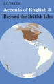 Accents of English: Volume 3: Beyond the British Isles