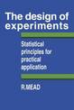 The Design of Experiments: Statistical Principles for Practical Applications
