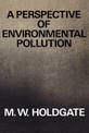 A Perspective of Environmental Pollution