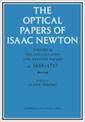 The Optical Papers of Isaac Newton: Volume 2, The Opticks (1704) and Related Papers ca.1688-1717