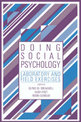 Doing Social Psychology: Laboratory and Field Exercises