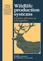 Wildlife Production Systems: Economic Utilisation of Wild Ungulates