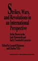 Strikes, Wars, and Revolutions in an International Perspective: Strike Waves in the Late Nineteenth and Early Twentieth Centurie