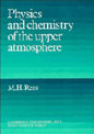 Physics and Chemistry of the Upper Atmosphere