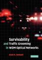 Survivability and Traffic Grooming in WDM Optical Networks