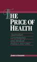 The Price of Health: Australian Governments and Medical Politics 1910-1960