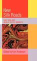The New Silk Roads: East Asia and World Textile Markets