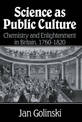 Science as Public Culture: Chemistry and Enlightenment in Britain, 1760-1820